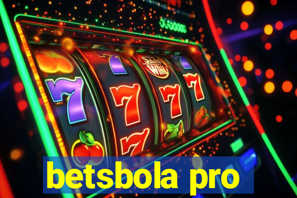 betsbola pro